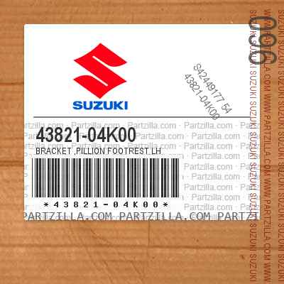 43821-04K00-000 Suzuki Bracket,pillion footrest,l 4382104K00000 New Genuine OEM 