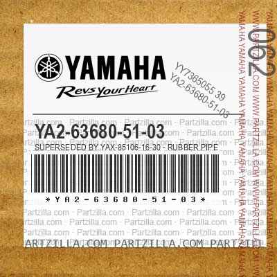 YA2-63680-51-03 Superseded by YAX-85106-16-30 - RUBBER PIPE